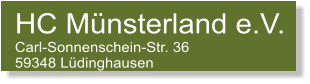 HC Mnsterland e.V. Carl-Sonnenschein-Str. 36 59348 Ldinghausen